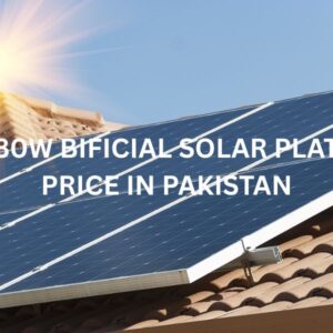 580W BIFICIAL SOLAR PLATE PRICE IN PAKISTAN