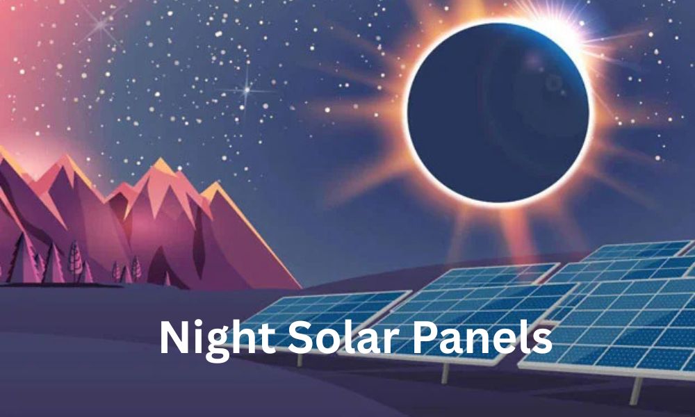 Night Solar Panels